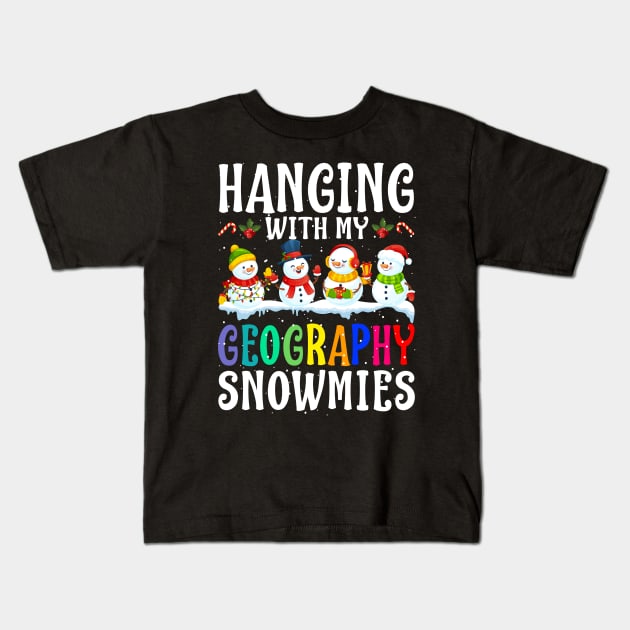 Hanging With My Geography Snowmies Teacher Christm Kids T-Shirt by intelus